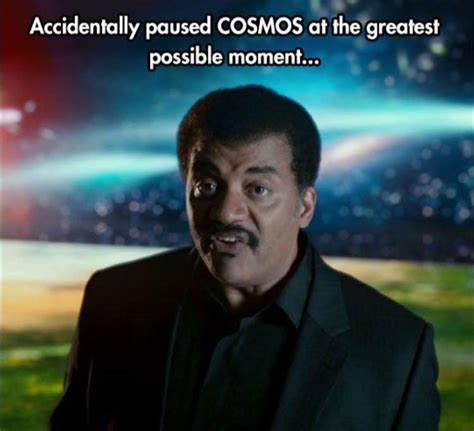 Hah We Love Some Cosmos And Neil Degrasse Tyson Funny Memes In