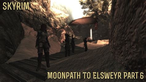 All in all, moonpath was pretty good, for what it is. SKYRIM Moonpath To Elsweyr Part 6- "Skullcat" - YouTube