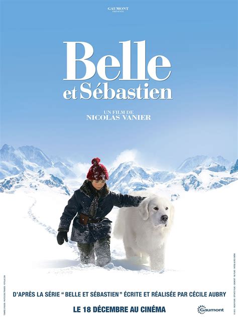 Belle Et Sébastien Film 2013 Senscritique