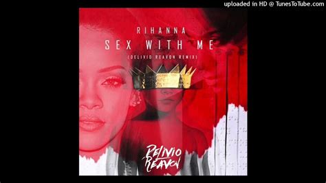 Rihanna Sex With Me 528hz Youtube