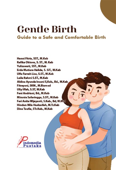 Gentle Birth Guide To A Safe And Comfortable Birth Indomedia Pustaka