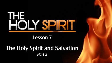 The Holy Spirit And Salvation 2 Youtube