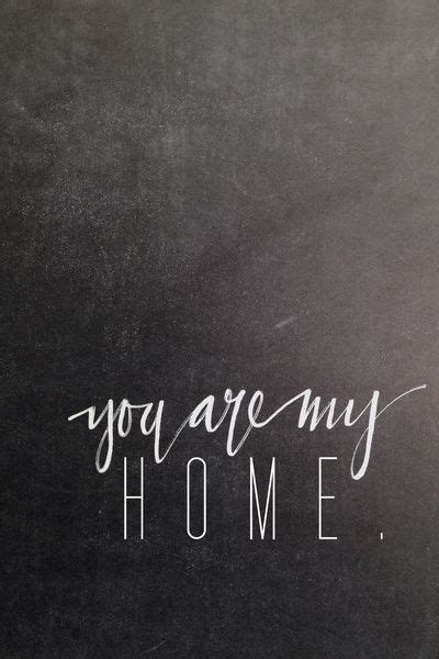 You Are My Home Pictures Photos And Images For Facebook Tumblr