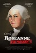 Roseanne for President! (2015) - IMDb