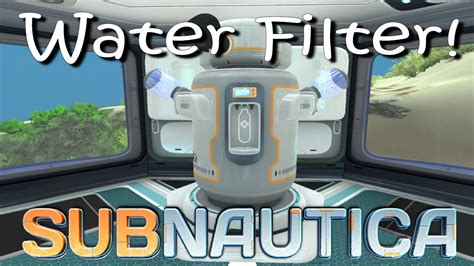 Subnautica Water Filtration Machine Location