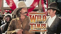 Wild Times - Syndicated Miniseries - Where To Watch
