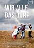 Wir alle. Das Dorf | Film-Rezensionen.de