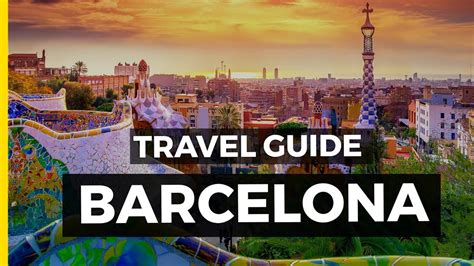Barcelona Top 10 Things To Do In Barcelona Spain Travel Guide Youtube