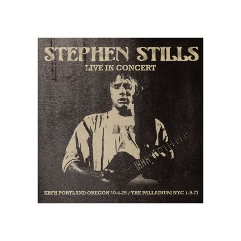 Stephen Stills Live In Concert Kbfh Portland Oregon 10 4 76the