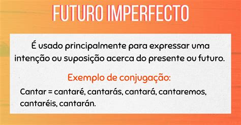 Futuro Imperfecto Resumo De Espanhol Para O Enem
