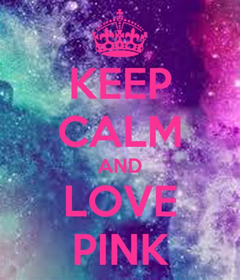 Keep Calm And Love Pink Poster Rose Keep Calm O Matic