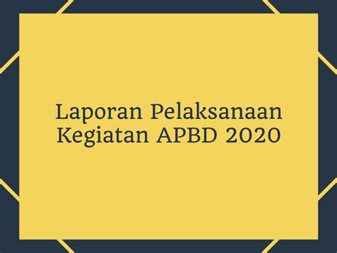 Laporan Pelaksanaan Kegiatan Apbd 2020 Ppid Dinas Koperasi Usaha