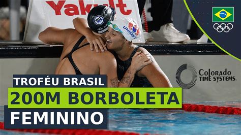 Troféu Brasil De Natação 2023 Maria Fernanda Costa Vence Os 200m Borboleta Feminino Youtube