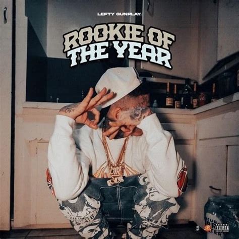 Lefty Gunplay Rookie Of The Year Lyrics And Tracklist Genius