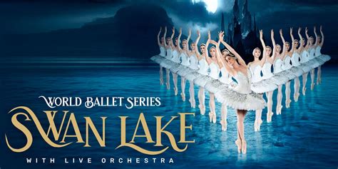 World Ballet Series Swan Lake Palace Theatre Albany