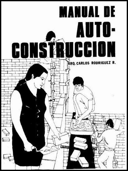 Pero ¿qué ha ocurrido con el resto de los. PDF Manual de Auto-Construcción - Carlos Rodriguez R ...