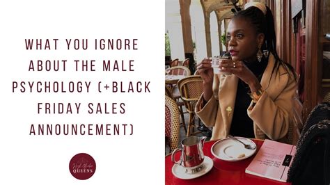 What You Ignore About The Male Psychology Black Friday Announcement Youtube
