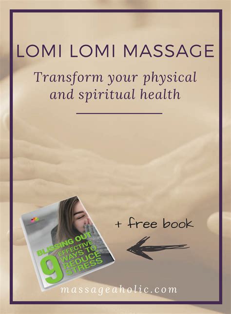 How Lomi Lomi Massage Can Transform Your Physical And Spiritual Health Massageaholic