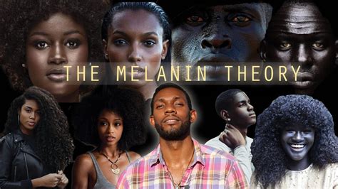 The Melanin Theory Youtube