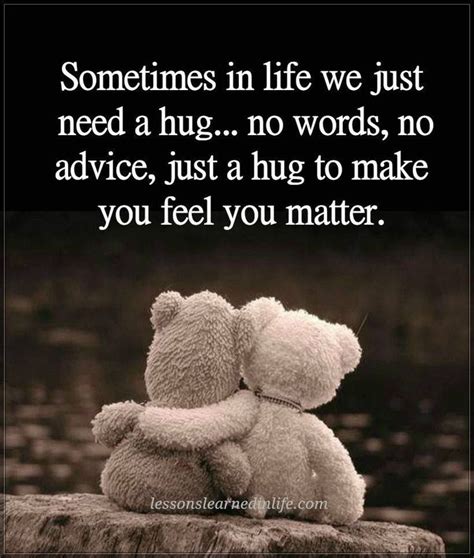 A Warm Hug Quotes Hug Quotes Need A Hug Quotes Thinking Of You Quotes