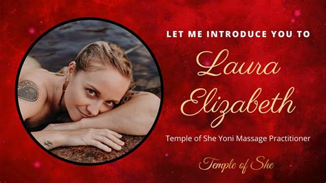 Yoni Massage Practitioner Laura Elizabeth Youtube