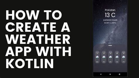 Weather App Android Studio Kotlin How To Create A Weather App With