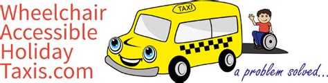 Wheelchair Accessible Holiday Taxis - Welcome to Wheelchair Accessible Holiday Taxis