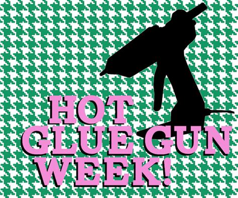 Doodlecraft Introducing Hot Glue Gun Week