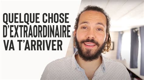 Quelque Chose Dextraordinaire Va Tarriver Vidéo Motivante Jean Laval Que Du Bonheur
