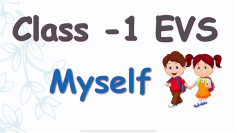 Class 1 Evs Class 1 Evs Chapter Myself Class 1 Evs Chapter