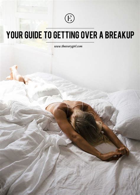 your guide to getting over a breakup the everygirl