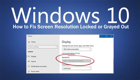 How To Fix Screen Resolution Locked Or Grayed Out On Windows 10