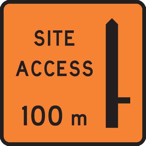 Site Access X Meters On Right Sign Level 2 Highway 1