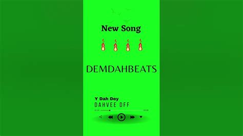 Dem Dah Beats Y Dah Dey New Song Youtube