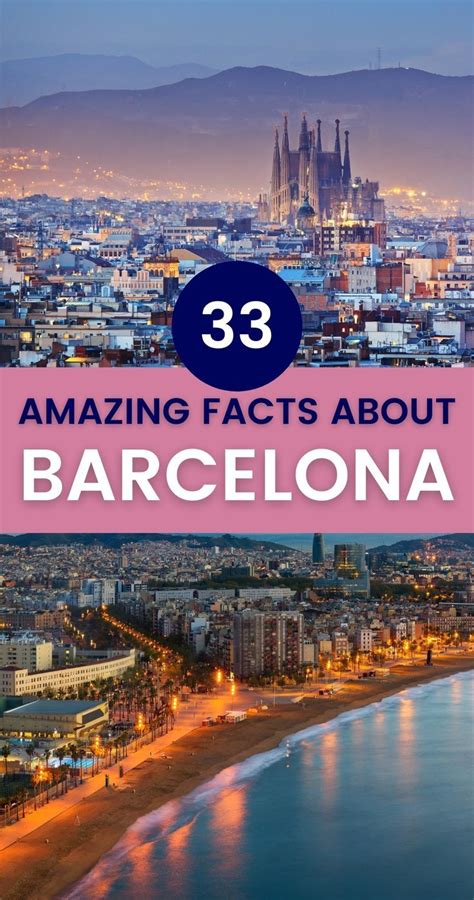 33 Amazing Facts About Barcelona Spain Europe Travel Photos Spain