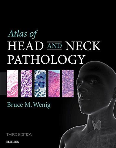 Atlas Of Head And Neck Pathology E Book Atlas Of Surgical Pathology