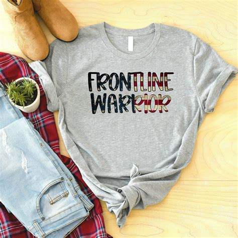 Frontline Warrior Shirt Frontline Hero Tshirt Nurse T Shirt Etsy