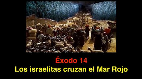 Éxodo 14 Los Israelitas Cruzan El Mar Rojo Youtube