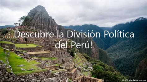 Descubre La División Política Del Perú Marzo 2024