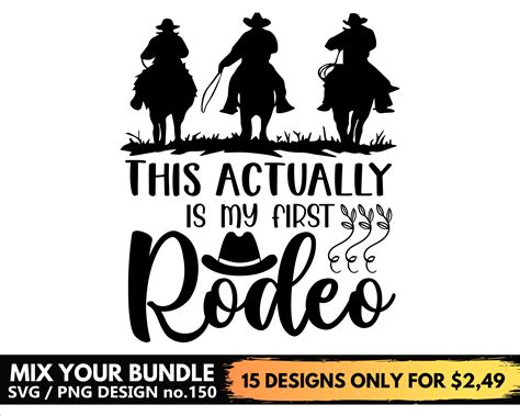 This Actually Is My First Rodeo Svg Files For Cricut Western Etsy