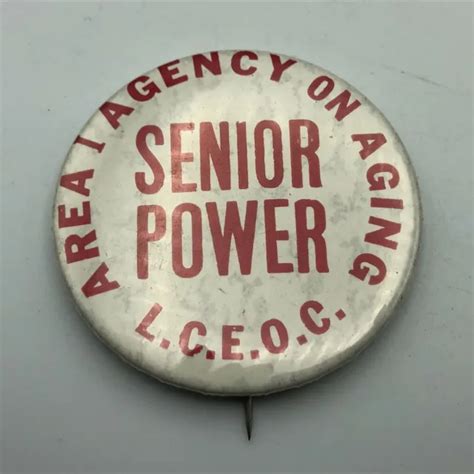 Vintage Senior Power Lceoc Agency On Ageing Badge Button Pin Pinback Q9