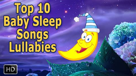 Lullabies Top 10 Lullabies For Babies To Sleep The Wheels On The