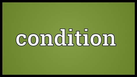 Condition Meaning Youtube