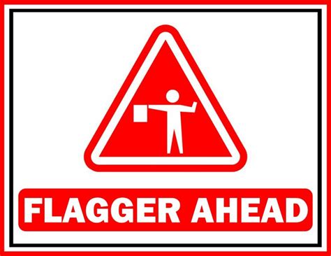 Printable Flagger Ahead Sign Download Free Download In 2022 Out Of