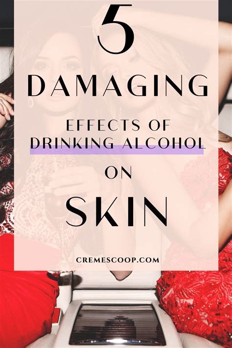 5 Damaging Effects Of Alcohol On Skin And Your Appearance Hair Product Reviews Skin Health