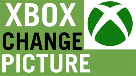 How To Change Xbox Gamerpic 2020 Youtube