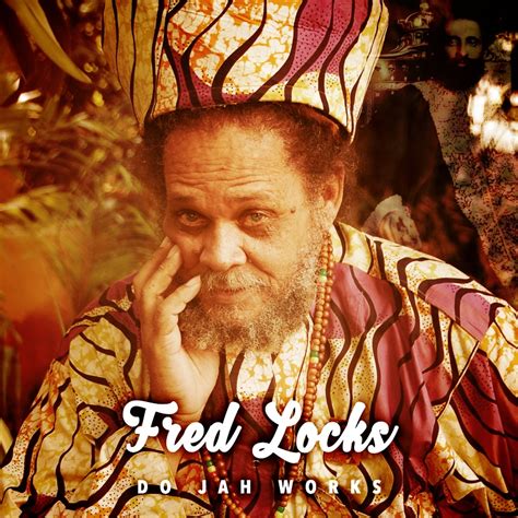 release fred locks do jah works
