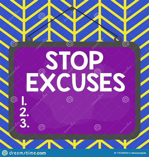 Handwriting Text Stop Excuses Concept Meaning Put An End To An