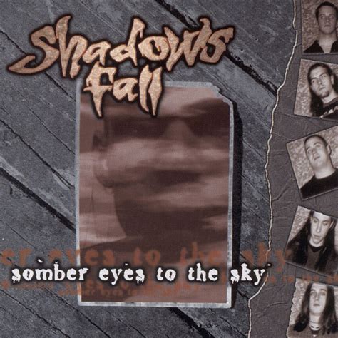 Shadows Fall Somber Eyes To The Sky 1997 Cd Discogs