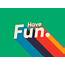 Wallpaper – Have Fun By Chris Hendrixson On Dribbble